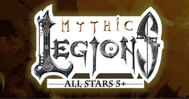 Announcing Mythic Legions: All Stars 5-PLUS